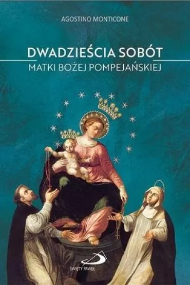 20 sob�t Matki Bo�ej Pompeja�skiej - Agostino Monticone