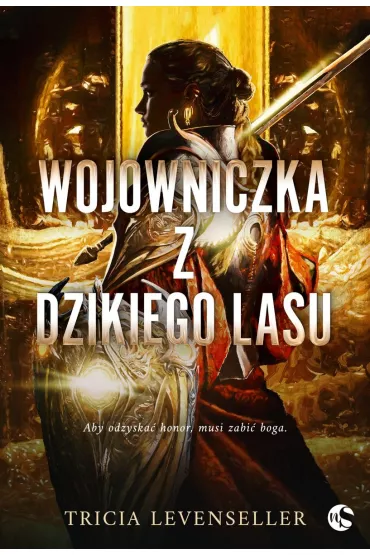 Wojowniczka z Dzikiego Lasu - Tricia  Levenseller
