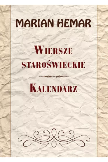 Wiersze staro�wieckie. Kalendarz - Marian Hemar
