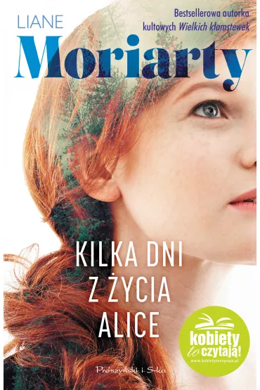 Kilka dni z �ycia Alice - Liane Moriarty