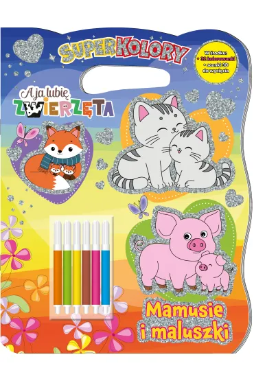 Mamusie i maluszki. A Ja Lubi� Zwierz�ta. Superkolory