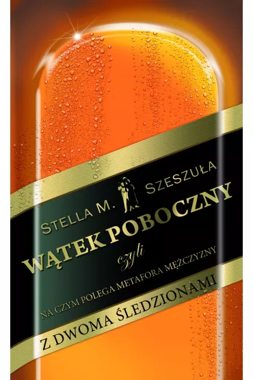 eBook Wtek poboczny, czyli na czym polega metafora mczyzny z dwoma ledzionami mobi epub - Stella Szeszua