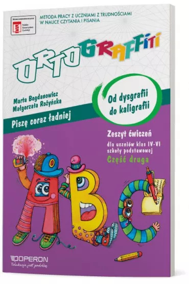 Ortograffiti. Od dysgrafii do kaligrafii. Zeszyt �wicze� 2. Szko�a podstawowa - Ma�gorzata Ro�y�ska, Marta Bogdanowicz