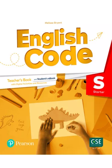English Code. Teacher's Book with Online Practice. Level Starter - Melissa Bryant