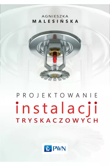 Projektowanie instalacji tryskaczowych - Agnieszka  Malesi�ska