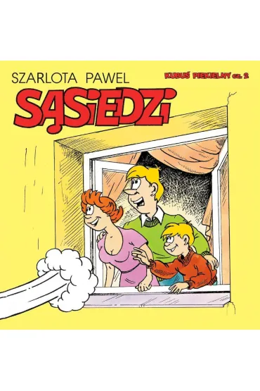 Kubu� Piekielny. Tom 2. S�siedzi - Szarlota Pawel