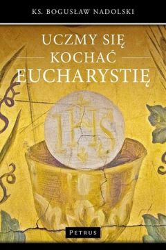 Uczmy si kocha Eucharysti