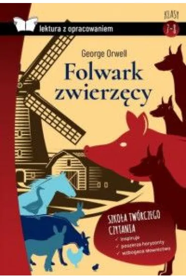 Folwark zwierz�cy. Z opracowaniem - George Orwell