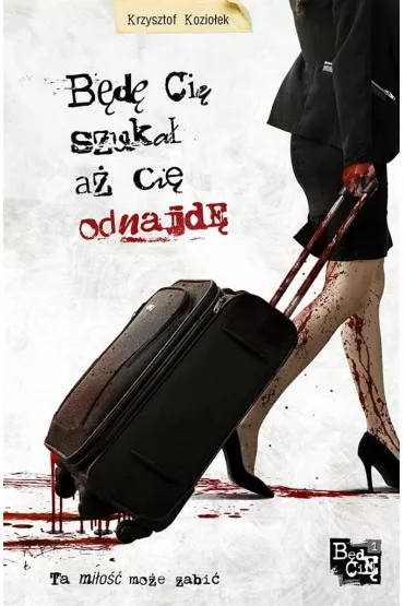 B�d� Ci� szuka� a� Ci� odnajd� - Krzysztof Kozio�ek