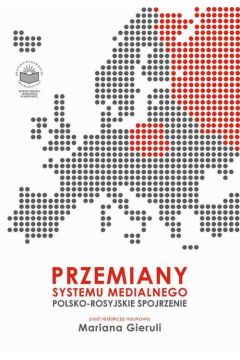 eBook Przemiany systemu medialnego. Polsko-rosyjskie spojrzenie pdf