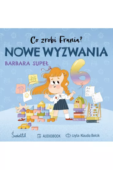 Audiobook Nowe wyzwania. Co zrobi Frania? Tom 10 mp3 - Barbara Supe