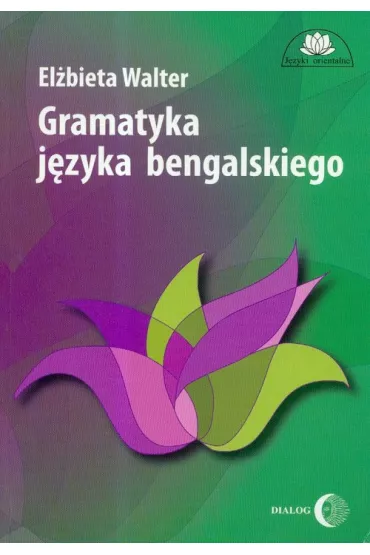 Gramatyka j�zyka bengalskiego - Walter El�bieta