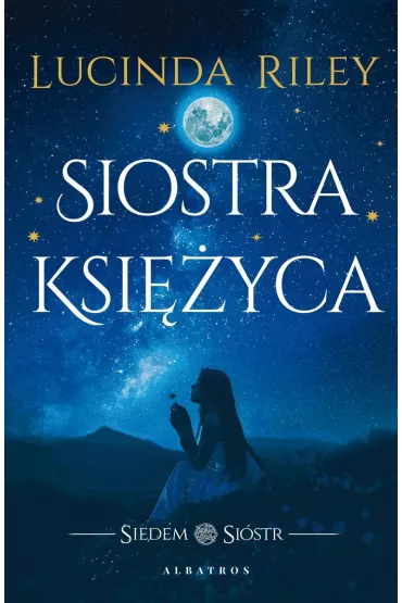 Siostra Ksi�yca. Siedem si�str. Tom 5 - Lucinda Riley