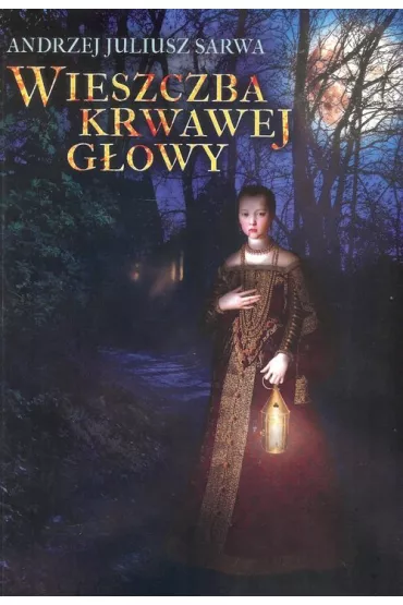 Wieszczba krwawej g�owy - Andrzej Sarwa