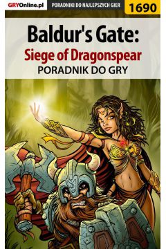 eBook Baldur's Gate: Siege of Dragonspear. Poradnik do gry pdf epub
