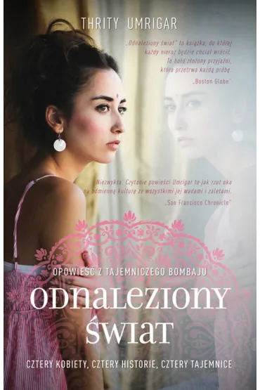 Odnaleziony �wiat. Opowie�� z tajemniczego Bombaju - Umrigar Thrity