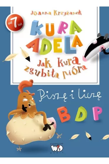 Jak kura zgubi�a pi�ra pisz� i licz� - Joanna Krzy�anek