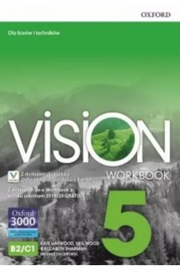 Vision 5. Zeszyt �wicze� z dost�pem do aplikacji Oxford Advanced Learner`s Dictionary i dost�pem do �wicze� interaktywnych Online Practice - Michael Duckworth, Elizabeth Sharman, Neil Wood, Paul Kelly, Kate Haywood