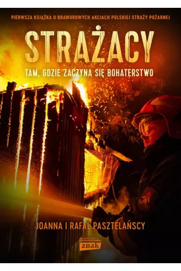 Stra�acy - Rafa� Pasztela�ski, Joanna Pasztela�ska