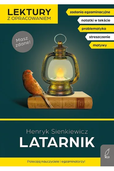 Latarnik. Lektury z opracowaniem - Henryk Sienkiewicz, Irena Zarzycka