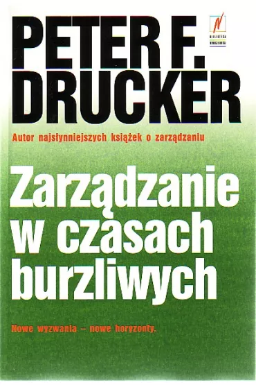 Zarzdzanie w czasach burzliwych - Peter F Drucker