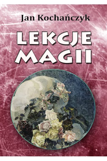 eBook Lekcje magii mobi epub - Jan Kocha�czyk
