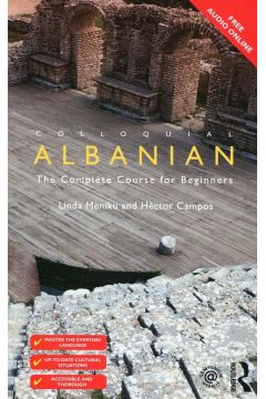 Colloquial Albanian The Complete Course for Beginners