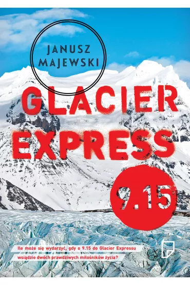 Glacier express 9.15 - Janusz Majewski