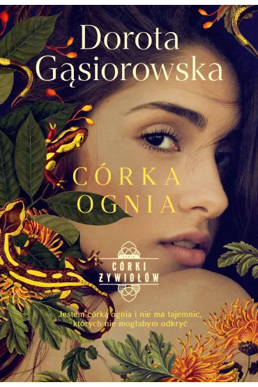 C�rka ognia. Seria C�RKI �YWIO��W - Dorota G�siorowska