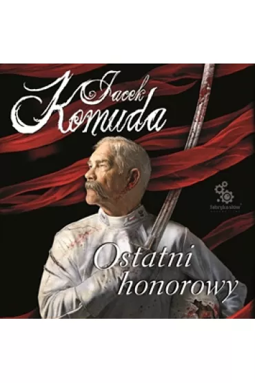 Audiobook Ostatni honorowy mp3 - Jacek Komuda