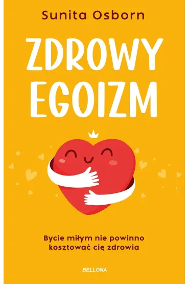 Zdrowy egoizm - Sunita Osborn
