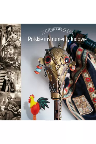 Ocali� od zapomnienia. Polskie instrumenty ludowe - Aneta Oborny