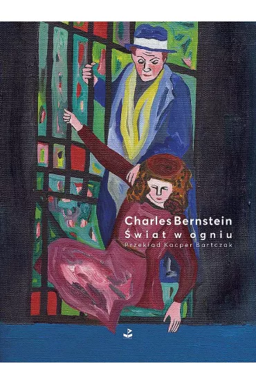 �wiat w ogniu - Charles Bernstein