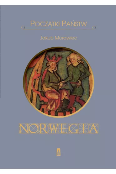 Pocz�tki pa�stw Norwegia - Jakub Morawiec