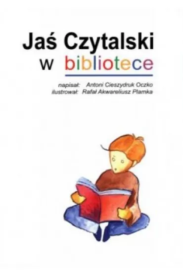 Ja� Czytalski w bibliotece - Antoni Cieszydruk Oczko