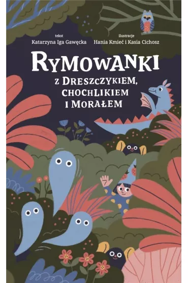 Rymowanki z dreszczykiem, chochlikiem i mora�em - Katarzyna Iga Gaw�cka