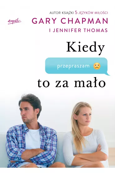 Kiedy przepraszam to za ma�o - Gary Chapman, Thomas Jennifer