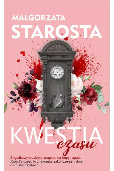 Kwestia czasu. Pruskie Baby. Tom 3 - Ma�gorzata Starosta