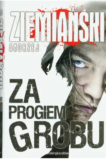 Za progiem grobu - Andrzej Ziemia�ski