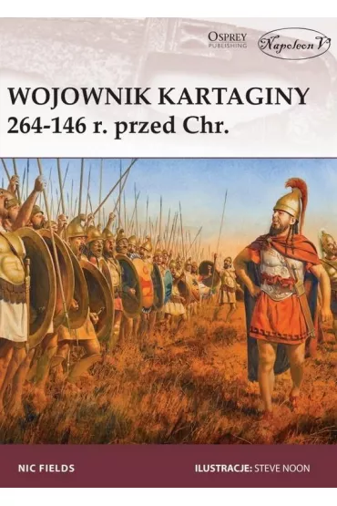 Wojownik Kartaginy 264-146 r. przed Chrystusem - Nic Fields