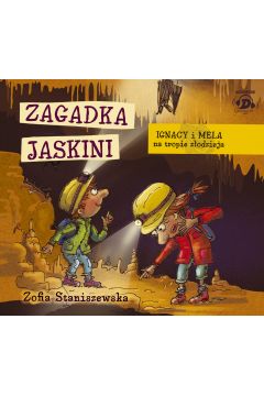 Audiobook Ignacy i Mela na tropie zodzieja. Zagadka jaskini CD