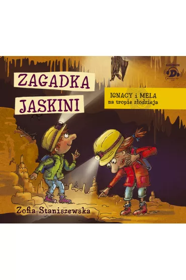 Audiobook Ignacy i Mela na tropie z�odzieja. Zagadka jaskini CD - Zofia Staniszewska