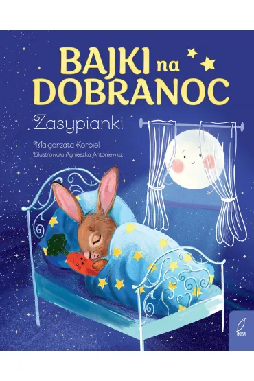 Bajki na dobranoc. Zasypianki - Barbara Kwinta, Ma�gorzata Korbiel