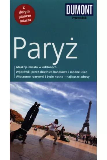 Pary� Przewodnik Dumont z duzym planem miasta