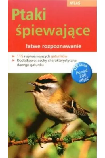 Atlas. Ptaki �piewaj�ce - �atwe rozpoznawanie