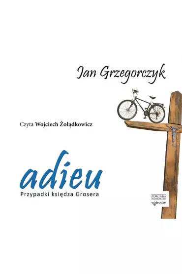 Audiobook Adieu. Przypadki ksi�dza Grosera. Tom 1 CD - Jan Grzegorczyk