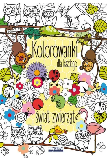 Kolorowanki dla ka�dego. �wiat zwierz�t - Maja Kanarkowska
