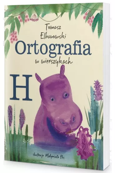Ortografia "H" w wierszykach - Tomasz Elbanowski