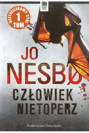 Cz�owiek nietoperz. Harry Hole. Tom 1 (pocket) - Jo Nesbo