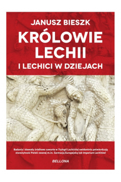Krlowie Lechii i Lechici w dziejach wyd. limitowane